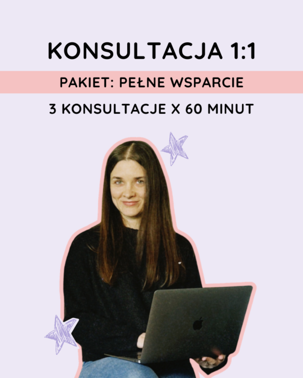Konsultacja 1:1 - Pakiet: Pełne wsparcie (3x60 minut)